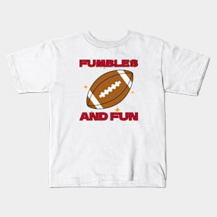 Fumbles and fun american football Kids T-Shirt